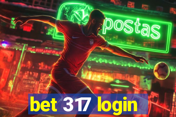 bet 317 login